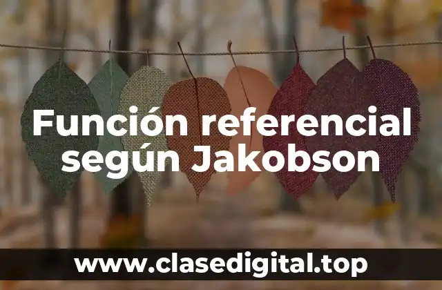 Función referencial según Jakobson