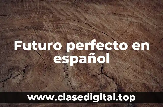 Futuro perfecto en español