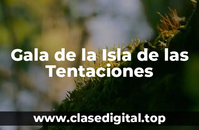 Gala de la Isla de las Tentaciones