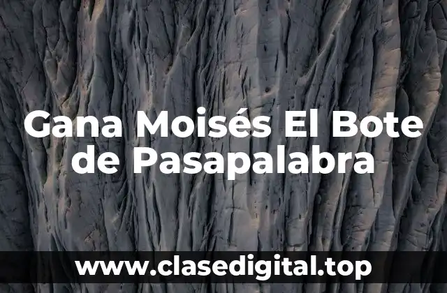 Gana Moisés El Bote de Pasapalabra