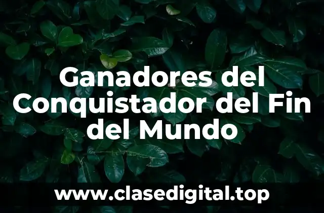Ganadores del Conquistador del Fin del Mundo
