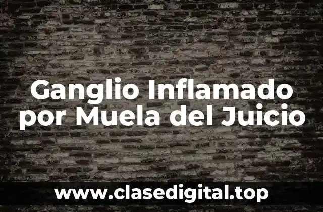 Ganglio Inflamado por Muela del Juicio