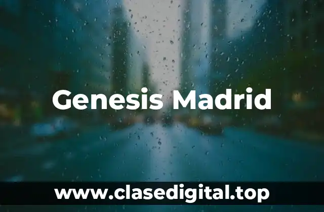 Genesis Madrid