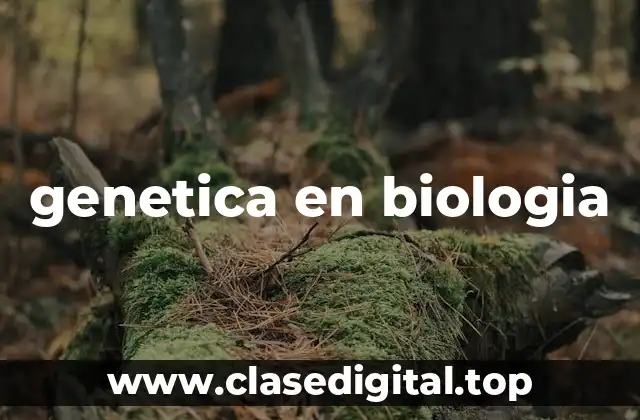 genetica en biologia
