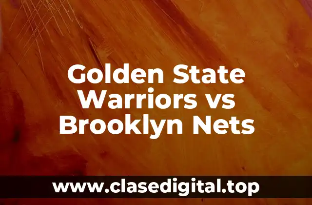 Golden State Warriors vs Brooklyn Nets