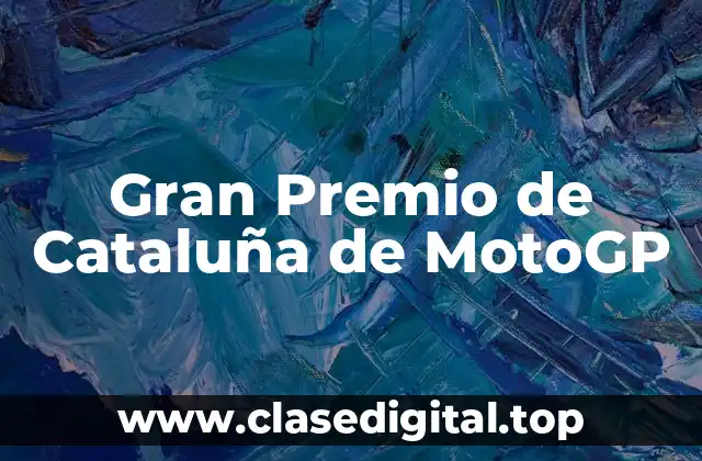 Gran Premio de Cataluña de MotoGP