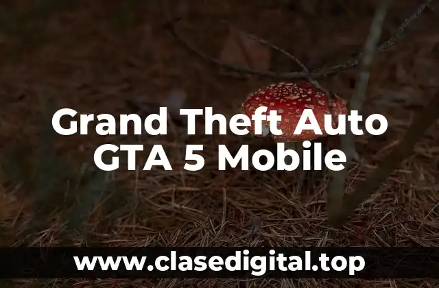 Grand Theft Auto GTA 5 Mobile