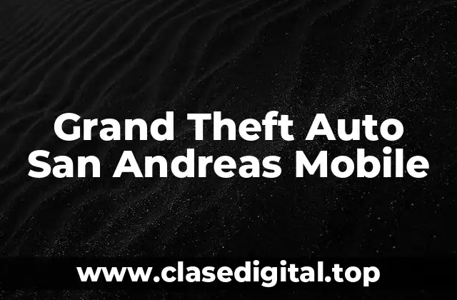Grand Theft Auto San Andreas Mobile