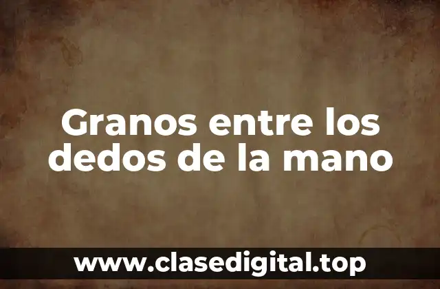 Causas de los granos entre los dedos de la mano