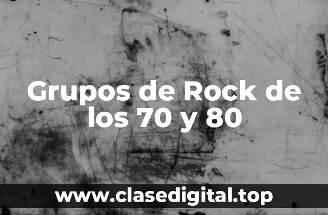 Los Pioneros del Rock: Grupos de los 70