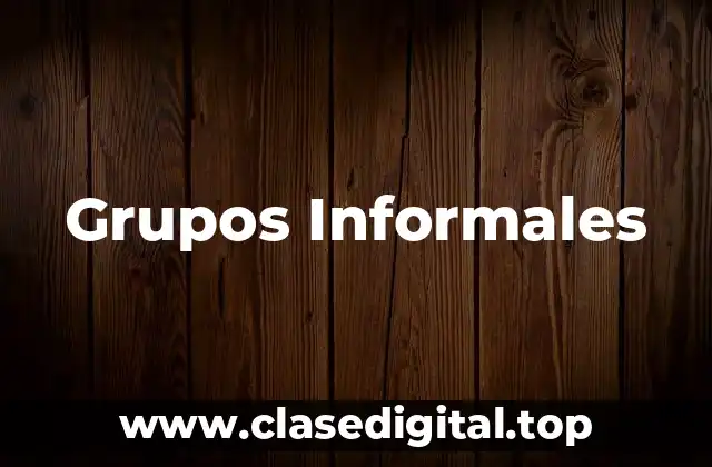 Grupos Informales
