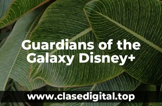 Guardians of the Galaxy Disney+