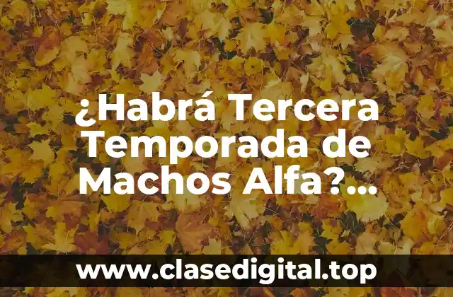 La Creación de Machos Alfa y su Éxito Inicial