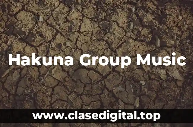 Hakuna Group Music