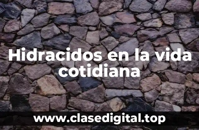 Hidracidos en la vida cotidiana