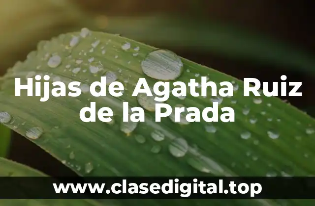 Hijas de Agatha Ruiz de la Prada