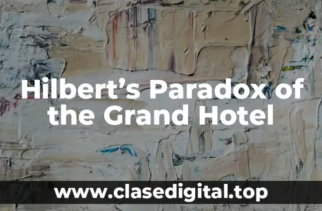 Hilbert’s Paradox of the Grand Hotel