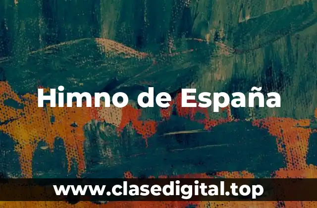 Orígenes del Himno de España