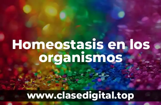 Homeostasis en los organismos