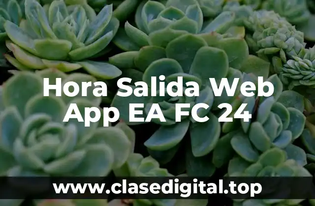 Hora Salida Web App EA FC 24