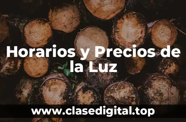 Horarios y Precios de la Luz