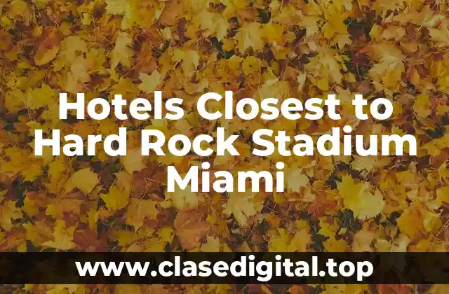 Hotels Closest to Hard Rock Stadium Miami