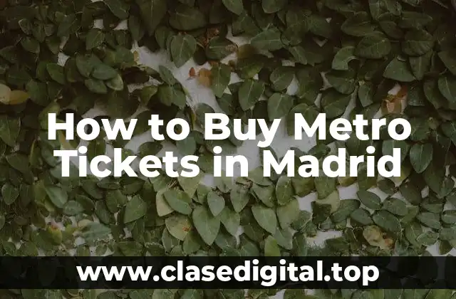 How to Buy Metro Tickets in Madrid