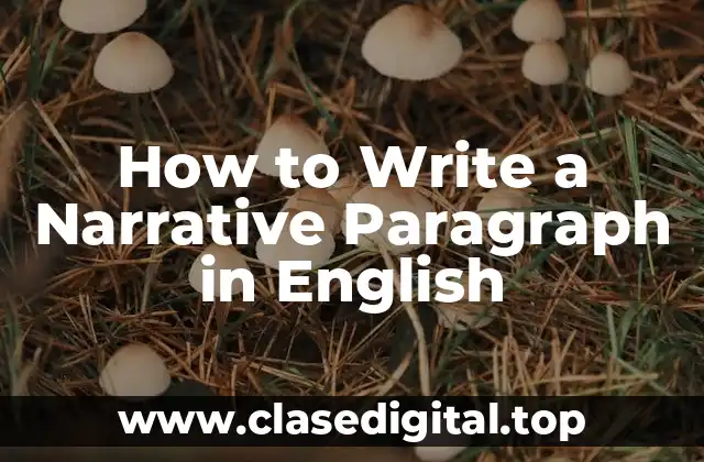 What is a Narrative Paragraph in English?