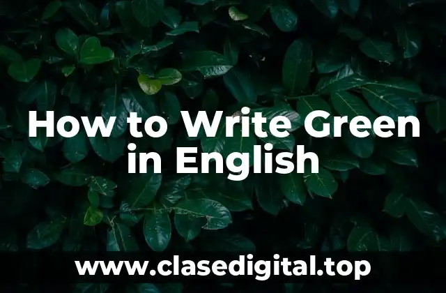 How to Write Green in English