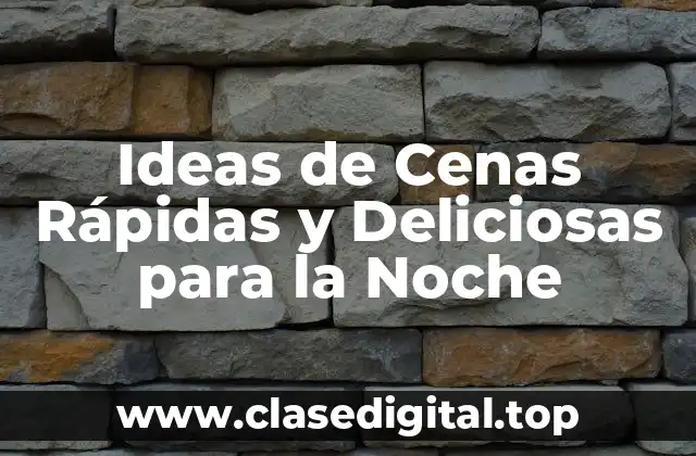 Opciones Clásicas para la Cena Nocturna