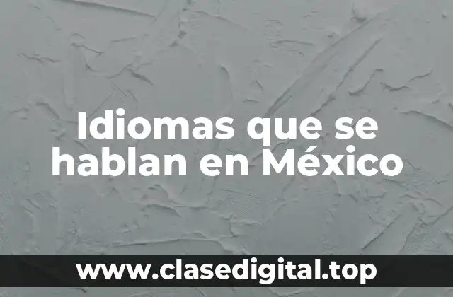 Idiomas que se hablan en México