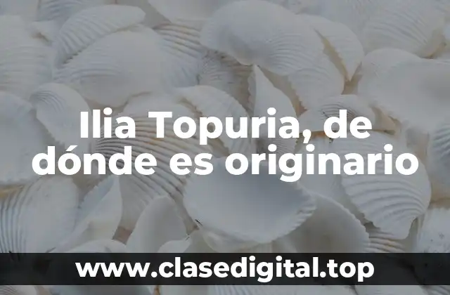 Orígenes y Infancia de Ilia Topuria