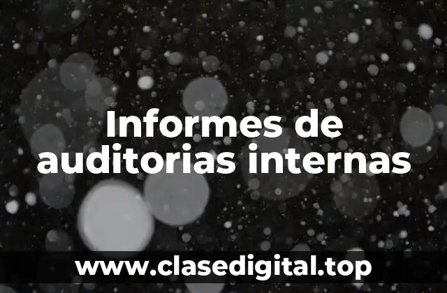 Informes de auditorias internas