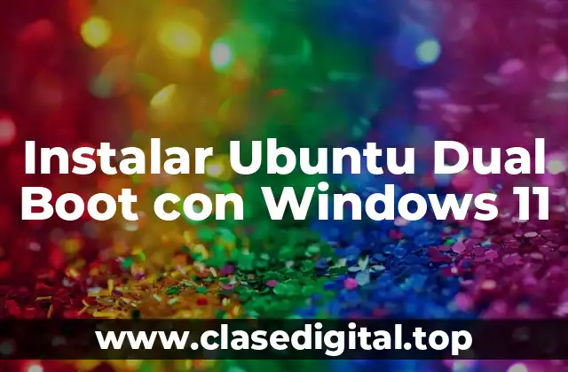 Instalar Ubuntu Dual Boot con Windows 11
