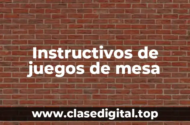 Instructivos de juegos de mesa