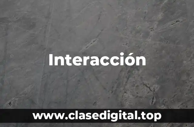 Interacción