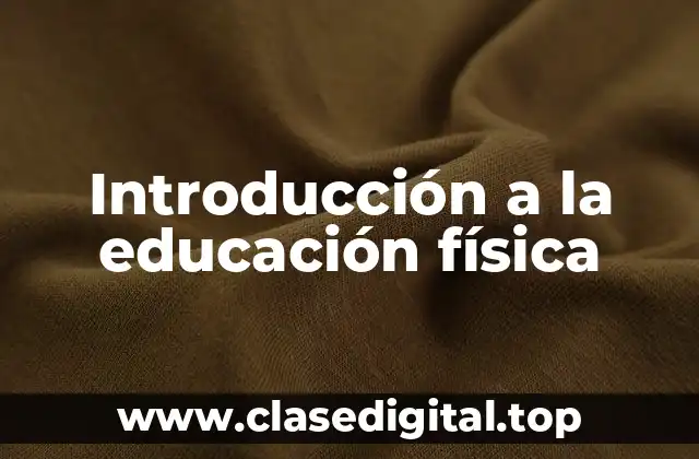 Introducción a la educación física