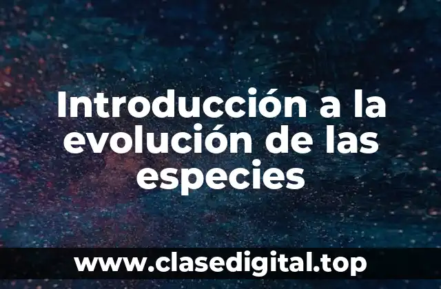 Ejemplos de evolución de las especies