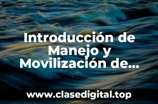 Introducción de Manejo y Movilización de Lesionados