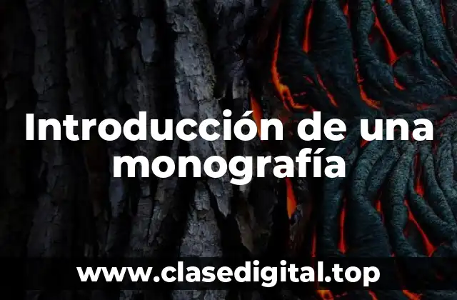Introducción de una monografía