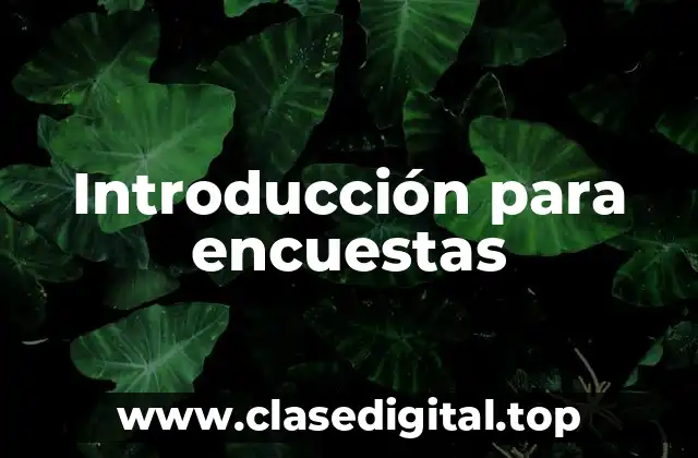 Ejemplos de introducción para encuestas