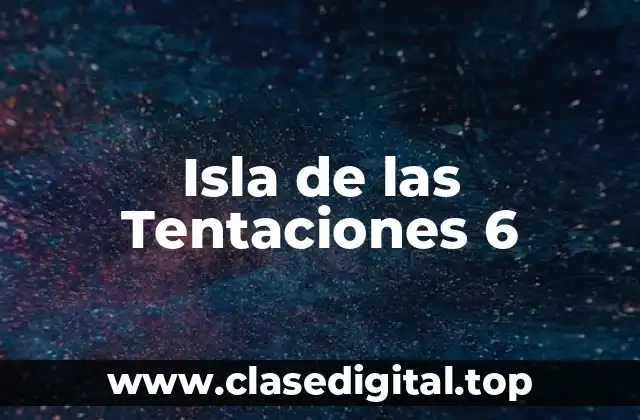 Isla de las Tentaciones 6