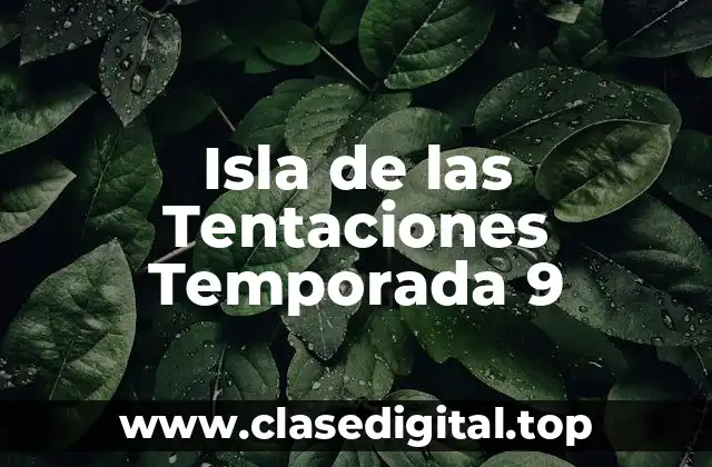 Isla de las Tentaciones Temporada 9