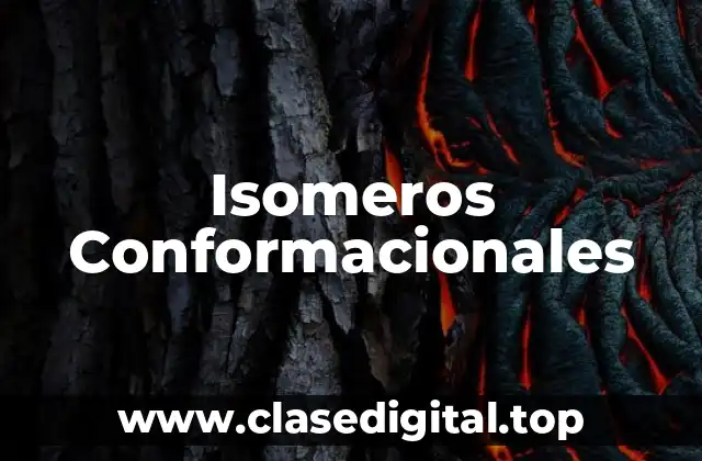 Isomeros Conformacionales