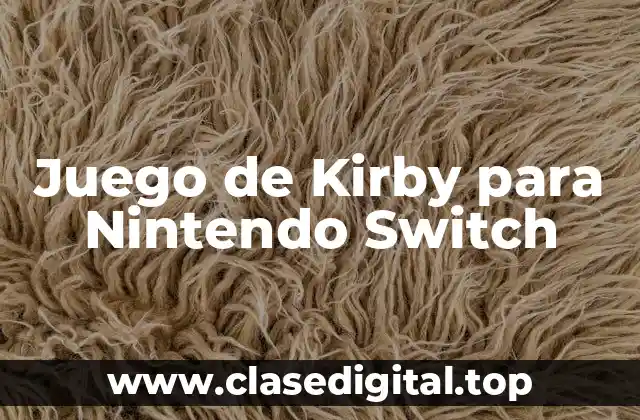 Juego de Kirby para Nintendo Switch