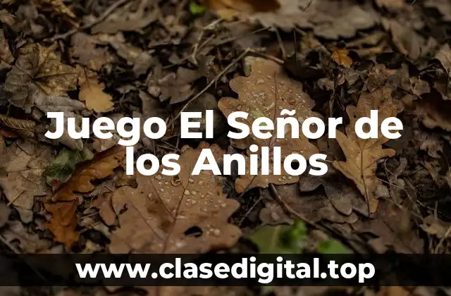 Juego El Señor de los Anillos