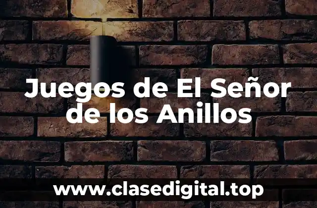 Juegos de El Señor de los Anillos