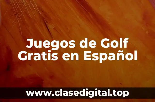 Juegos de Golf Gratis en Español