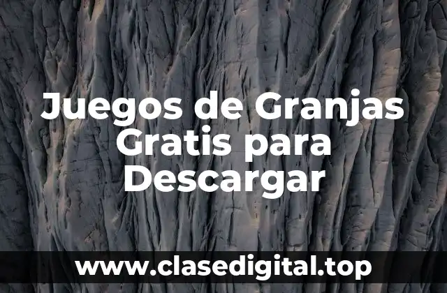 Juegos de Granjas Gratis para Descargar
