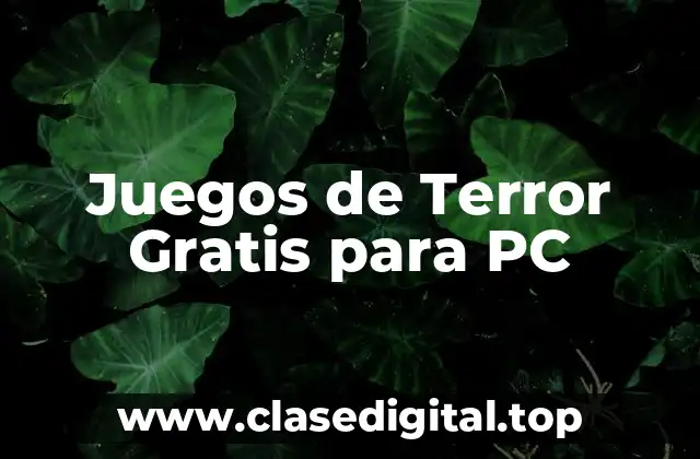 Juegos de Terror Gratis para PC